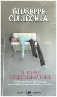Giuseppe Culicchia - Il paese delle meraviglie (2006)