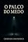 Livro O PALCO DO MEDO