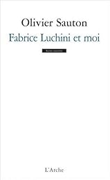 Fabrice Luchini et moi