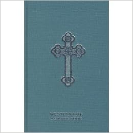 Western Rite Service Book Saint Andrew Service Book The Administration Of The Sacraments And Other Orthodox Church 9780962419072 Amazon Com Books