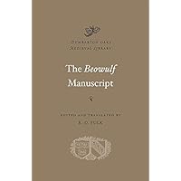 The Beowulf Manuscript: Complete Texts and The Flight at Finnsburg (Dumbarton Oaks Medieval Library)