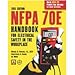 NFPA 70E®: Handbook for Electrical Safety in the Workplace, 2015 Edition