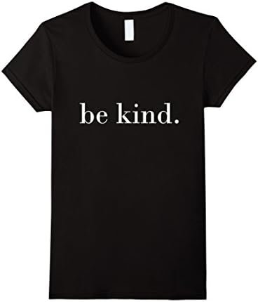 Womens Be Kind T-Shirt - Inspiring Tshirts - Motivational Quotes Medium Black