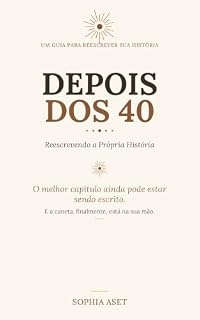 Livro Depois dos 40: Reescrevendo a Própria História