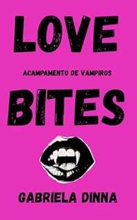 Livro Love Bites: Acampamento de vampiros