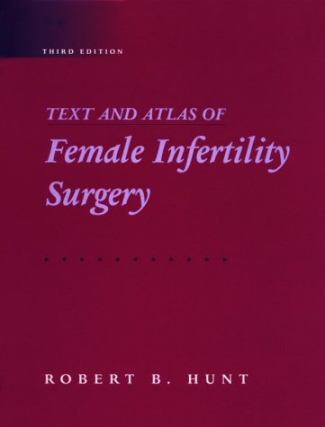 Text and Atlas of Female Infertility Surgery, 3e