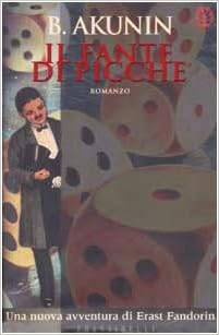 Boris Akunin - Il fante di picche (2002)