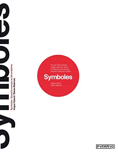 Symboles : Quand la marge se fait emblème by Angus Hyland, Steven Bateman