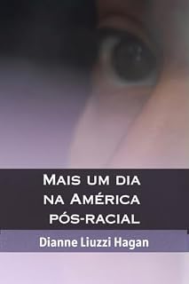 Livro Mais um dia na América pós-racial