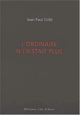 L' ordinaire n'existait plus