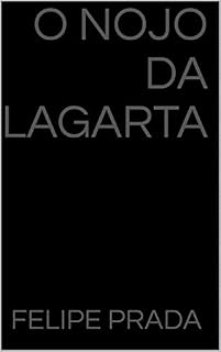 Livro O Nojo da Lagarta (Frustração)