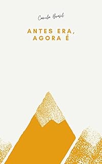 Livro Antes Era, Agora É