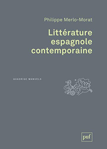 Littérature espagnole contemporaine by Philippe Merlo-Morat