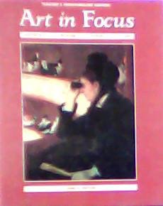 Art in Focus: Aesthetics, Criticism, History, S... 0026623145 Book Cover