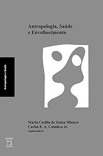 Livro Antropologia, saúde e envelhecimento