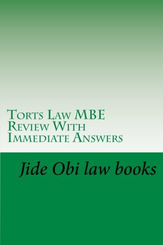 Download Torts Law MBE Review With Immediate Answers: Jide Obi law books for the best and brightest!