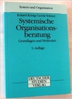 Systemische Organisationsberatung Grundlagen Und Methoden Amazon De Bucher