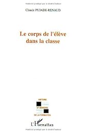 Le  corps de l'élève dans la classe