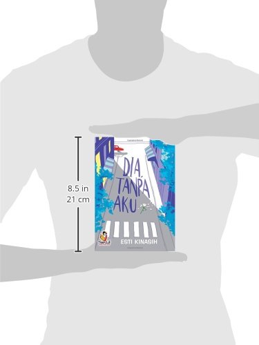 Teenlit Dia Tanpa Aku Indonesian Edition Kinasih Esti 9786020317595 Amazon Com Books