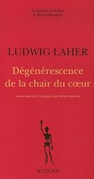 Dégénérescence de la chair du coeur