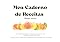 Livro Meu Caderno de Receitas : Café da Manhã Saudável: sem Gluten, sem açucar refinado, opções sem lactose