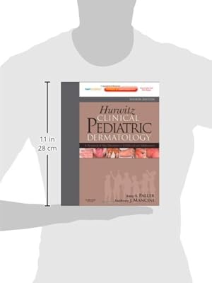Hurwitz Clinical Pediatric Dermatology: A Textbook of Skin Disorders of Childhood and Adolescence (Expert Consult: Online and Print), 4e