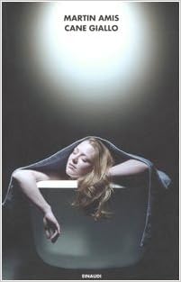 Martin Amis - Cane giallo (2006)