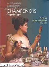 Les  cent plus belles images de Champenois imprimeur