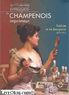Les  cent plus belles images de Champenois imprimeur