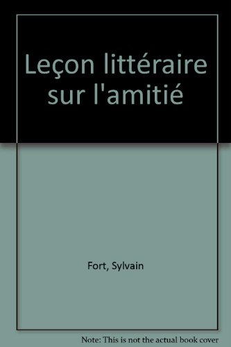 Leçon littéraire sur l'amitié