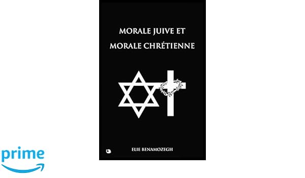 Morale Juive Et Morale Chrétienne French Edition Elie - 