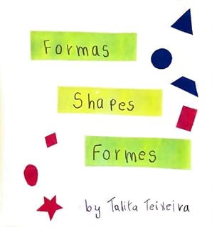 Livro Formas, shapes & formes: A trilingual picture book about shapes