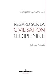 Regard sur la civilisation oedipienne