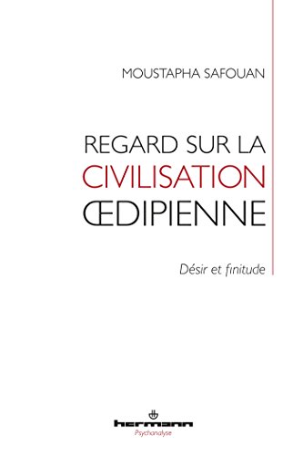 Regard sur la civilisation oedipienne