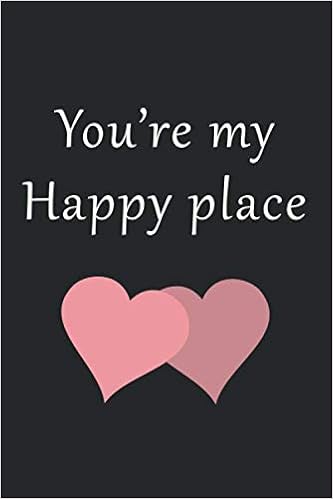 You Are My Happy Place Quotes You're My Happy Place: Blank Lined Journal Notebook Diary: Subburaj,  Maruthamuthu: 9781655849343: Amazon.com: Books
