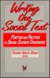 Writing the Social Text : Poetics and Politics in Social Science Discourse, , 0202303861
