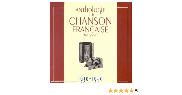 Anthologie De La Chanson Francaise Enregistree 1930 1940 Coffret 10 Cd Amazon Com Music