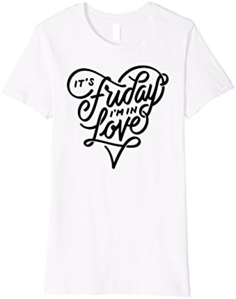 Women's It's Friday I'm In Love Weekend Warrior Friyay Funny Fun Tee XL White