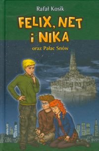 Felix, Net i Nika oraz Palac Snow. Tom 3 (polish)
