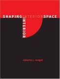 Shaping Interior Space (2nd Edition, Roberto J. Rengel, 1563675188