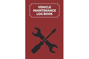 Vehicle Maintenance Log Book: Service and Repair Record Book For Cars, Trucks, Motorcycles And Automotive With Log Date, Part