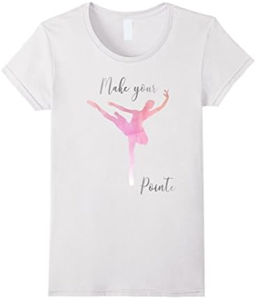 Women's Ballet Dancer Make Your Pointe T-shirt Tutu Tees  Small White