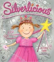 Silverlicious Publisher: HarperCollins Hardcover – January 1, 2011