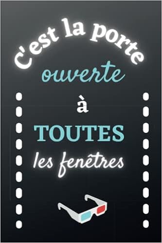 Amazon Co Jp C Est La Porte Ouverte A Toutes Les Fenetres Carnet Citation Replique De Films Celebres Cahier A Remplir Ou A Offrir Miely Marie Foreign Language Books Amazon Co Jp C Est La Porte Ouverte A Toutes Les Fenetres Carnet Citation Replique De Films Celebres Cahier A Remplir Ou A Offrir Miely Marie Foreign Language Books