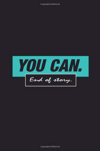 You can. End of story.: Your personal traning log book. por Yellow Penguin