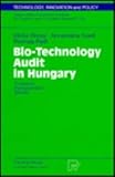 Bio-Technology Audit in Hungary : Guidelines, Implementation, Results, Bross, U. and Inzelt, A., 3790810924