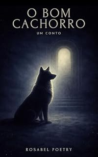 O Bom Cachorro: Um Conto