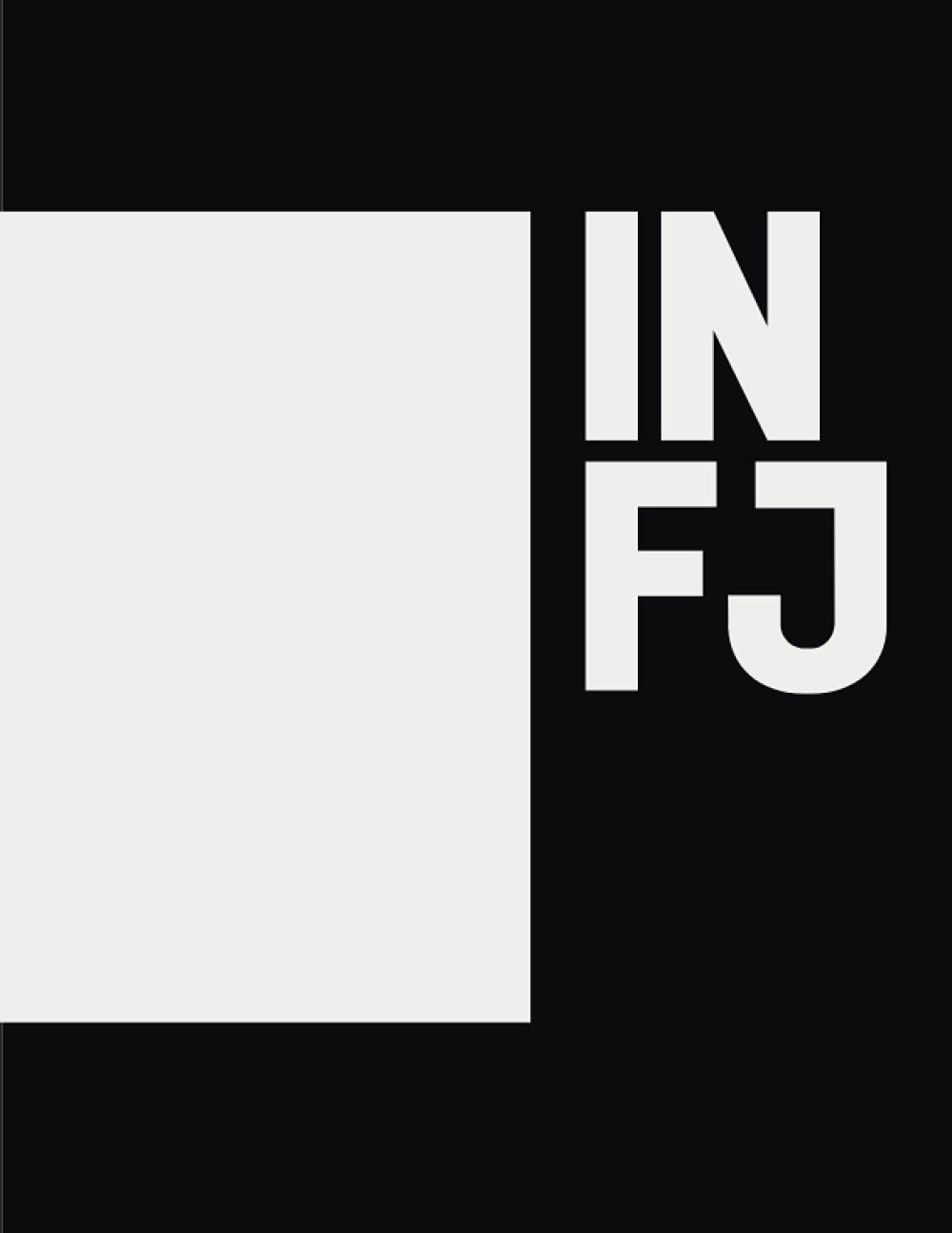 Infj Notebook Mbti 80 Pages Myers Briggs Personality Types 16 Personality Types Infj Black And White Nootebook Personality Preferences Notebook By Character Type That Describes You Nasipse Amazon Com Books