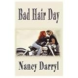 Bad Hair Day, Darryl, Nancy, 1932695303
