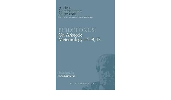 Philoponus On Aristotle Meteorology 14 9 12 On Aristotle - 